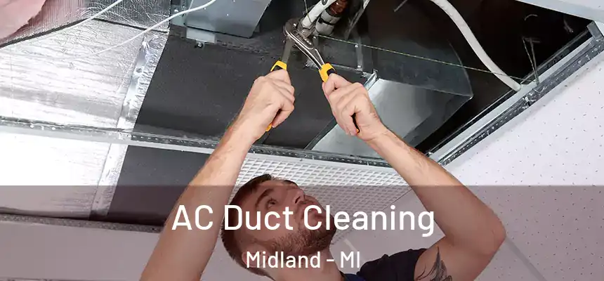  AC Duct Cleaning Midland - MI